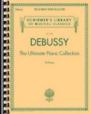 Book - Debussy - The Ultimate Piano Collection: Contains Nearly Every Piece of Piano Music Debussy Wrote - 9781480332799 - V9781480332799
