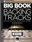 Chad Johnson - Big Book Of Backing Tracks - 200 High-Quality Play-Along Tracks In All Styles (Book/USB) - 9781480344655 - V9781480344655