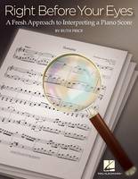 Ruth Price - Right Before Your Eyes: A Fresh Approach to Interpreting a Piano Score - 9781480364035 - V9781480364035