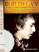 Michael (Arr) Miles - Bob Dylan for Clawhammer Banjo: Instrumental Album - 9781480364066 - V9781480364066