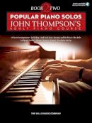 John Thompson - Popular Piano Solos: Adult Piano Course - Book 2 - 9781480367463 - V9781480367463