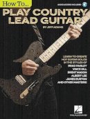 Jeff Adams - How to Play Country Lead Guitar - 9781480398016 - V9781480398016