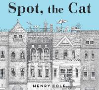 Henry Cole - Spot, the Cat - 9781481442251 - V9781481442251