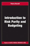 Thierry Roncalli - Introduction to Risk Parity and Budgeting - 9781482207156 - V9781482207156