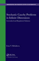 Melnikova, Irina V. - Stochastic Cauchy Problems in Infinite Dimensions: Generalized and Regularized Solutions (Monographs and Research Notes in Mathematics) - 9781482210507 - V9781482210507