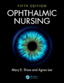 Mary E. Shaw - Ophthalmic Nursing - 9781482249767 - V9781482249767