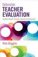 Richard J. Stiggins - Defensible Teacher Evaluation - 9781483344690 - V9781483344690
