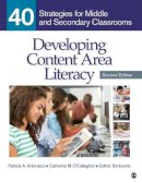 Patricia A. Antonacci - Developing Content Area Literacy: 40 Strategies for Middle and Secondary Classrooms - 9781483347646 - V9781483347646