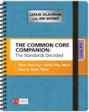 Leslie A. Blauman - The Common Core Companion: The Standards Decoded, Grades 3-5: What They Say, What They Mean, How to Teach Them - 9781483349855 - V9781483349855