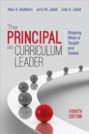 Allan A. Glatthorn - The Principal as Curriculum Leader: Shaping What Is Taught and Tested - 9781483353111 - V9781483353111