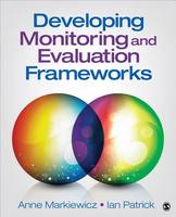 Markiewicz, Anne, Patrick, Ian - Developing Monitoring and Evaluation Frameworks - 9781483358338 - V9781483358338