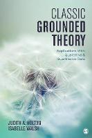 Judith A. Holton - Classic Grounded Theory: Applications With Qualitative and Quantitative Data - 9781483372549 - V9781483372549