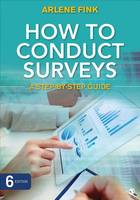 Arlene G. Fink - How to Conduct Surveys: A Step-by-Step Guide - 9781483378480 - V9781483378480