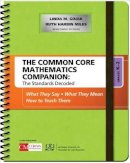 Linda M. Gojak - The Common Core Mathematics Companion: The Standards Decoded, Grades K-2: What They Say, What They Mean, How to Teach Them - 9781483381565 - V9781483381565