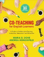 Maria G. Dove - Co-Teaching for English Learners: A Guide to Collaborative Planning, Instruction, Assessment, and Reflection - 9781483390918 - V9781483390918