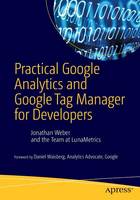 Jonathan Weber - Practical Google Analytics and Google Tag Manager for Developers - 9781484202661 - V9781484202661
