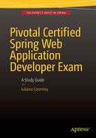 Iuliana Cosmina - Pivotal Certified Spring Web Application Developer Exam: A Study Guide - 9781484208090 - V9781484208090