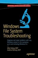 Mike Halsey - Windows File System Troubleshooting - 9781484210178 - V9781484210178
