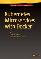 Deepak Vohra - Kubernetes Microservices with Docker - 9781484219065 - V9781484219065