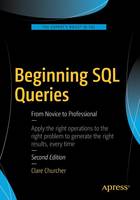 Clare Churcher - Beginning SQL Queries: From Novice to Professional - 9781484219546 - V9781484219546