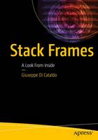 Giuseppe Di Cataldo - Stack Frames: A Look From Inside - 9781484221808 - V9781484221808