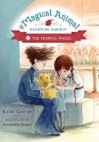 Kallie George - The Magical Animal Adoption Agency: Book 3: The Missing Magic - 9781484701478 - V9781484701478