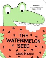 Greg Pizzoli - The Watermelon Seed - 9781484712368 - V9781484712368