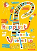 Bob Shea - The Happiest Book Ever - 9781484730454 - V9781484730454
