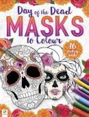  - Day of the Dead - Masks to Colour - 9781488930492 - V9781488930492