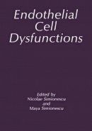 . Ed(S): Simionescu, Maya; Simionescu, N. - Endothelial Cell Dysfunctions - 9781489907233 - V9781489907233