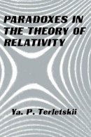 Yakov Terletskii - Paradoxes in the Theory of Relativity - 9781489926760 - V9781489926760