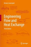 Octave Levenspiel - Engineering Flow and Heat Exchange - 9781489974532 - V9781489974532
