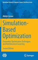 Abhijit Gosavi - Simulation-Based Optimization: Parametric Optimization Techniques and Reinforcement Learning (Operations Research/Computer Science Interfaces Series) - 9781489974907 - V9781489974907