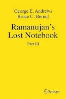 George E. Andrews - Ramanujan´s Lost Notebook: Part III - 9781489994974 - V9781489994974