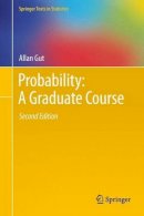 Allan Gut - Probability: A Graduate Course - 9781489997555 - V9781489997555