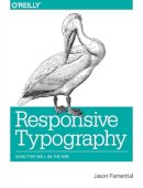 Jason Pamental - Responsive Typography - 9781491907092 - V9781491907092