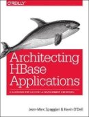 Jean–Marc Spaggiari - Architecting HBase Applications - 9781491915813 - V9781491915813