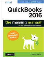 Bonnie Biafore - QuickBooks 2016: The Missing Manual - 9781491917893 - V9781491917893