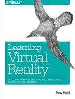 Tony Parisi - Learning Virtual Reality - 9781491922835 - V9781491922835