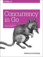 Katherine Cox-Buday - Concurrency in Go - 9781491941195 - V9781491941195