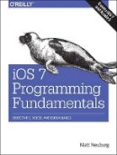 Matt Neuberg - iOS 7 Programming Fundamentals - 9781491945575 - V9781491945575