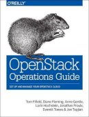 Tom Fifield - OpenStack Operations Guide - 9781491946954 - V9781491946954