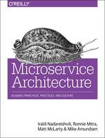 Mike Amundsen - Microservice Architecture - 9781491956250 - V9781491956250