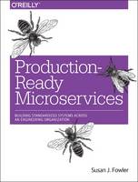 Susan Fowler - Production-Ready Microservices - 9781491965979 - V9781491965979