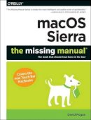 David Pogue - macOS Sierra – The Missing Manual - 9781491977231 - V9781491977231