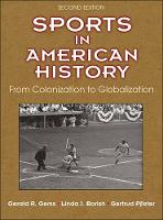 Gerald R. Gems - Sports in American History 2nd Edition: From Colonization to Globalization - 9781492526520 - V9781492526520