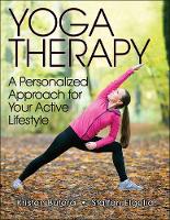 Kristen J. Butera - Yoga Therapy: A Personalized Approach for Your Active Lifestyle - 9781492529200 - V9781492529200
