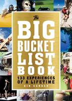Gin Sander - The Big Bucket List Book: 133 Experiences of a Lifetime - 9781492609803 - V9781492609803