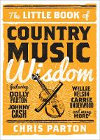 Christopher Parton - The Little Book of Country Music Wisdom - 9781493029136 - V9781493029136