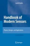 Jacob Fraden - Handbook of Modern Sensors: Physics, Designs, and Applications - 9781493900404 - V9781493900404